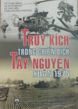 Books02_04_2010_truy-kich-trong-chien-dich-tay-nguyen-1.jpg Books02_04_2010_truy-kich-trong-chien-dich-tay-nguyen-1.jpg