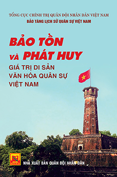 Giao In 28-5 Bao Ton Và Phat Huy Gia Tri Di San Van Hoa Quan Su