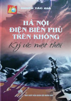 Books04_02_2013_ha-noi-dien-bien-phu-tren-khong-ky-uc-1.jpg Books04_02_2013_ha-noi-dien-bien-phu-tren-khong-ky-uc-1.jpg