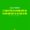 31-5-2022 Bia - Gt Ly Luan Ao Ve An Ninh Quoc Gia Va Bao Ve Trat