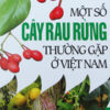 Books05_11_2014_mot-so-cay-rau-rung-thuong-gap-o-viet-nam-1.jpg