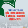 Books07_05_2020_phong-trao-dau-tranh-chinh-tri-o-sai-gon-gia-dinh-69-75.2-1.jpg