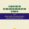 Books08_07_2019_ly-luan-va-thuc-tien-xay-dung-qdnd-ve-ct-tap-6-1.jpg