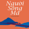 Books08_07_2019_nguoi-song-ma-1.jpg