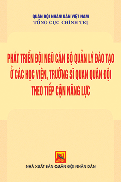 Books09_08_2019_phat_trien_doi_ngu_can_bo_quan_ly_dao_tao_o_cac_hoc_vien_truong_si_quan_quan_doi_theo_tiep_can_nang_luc-1.jpg_2-1.jpg Books09_08_2019_phat_trien_doi_ngu_can_bo_quan_ly_dao_tao_o_cac_hoc_vien_truong_si_quan_quan_doi_theo_tiep_can_nang_luc-1.jpg_2-1.jpg