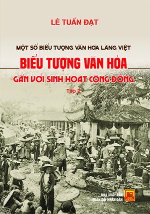 Books09_10_2023_mot-so-bieu-tuong-van-hoa-lang-viet-t2-1.jpg Books09_10_2023_mot-so-bieu-tuong-van-hoa-lang-viet-t2-1.jpg