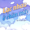 Books12_07_2019_lac-nhau-o-chan-may-1.jpg