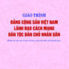 Books12_09_2023_giao-trinh-dang-cong-san-viet-nam-lanh-dao-cm-dan-toc-dan-chu-nhan-dan-1.jpg