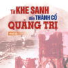 Books14_05_2019_bia-tu-khe-sanh-den-thanh-co-quang-tri-1.jpg