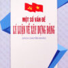 Books15_12_2016_mot-so-van-de-ve-ly-luan-xay-dung-dang-1.jpg