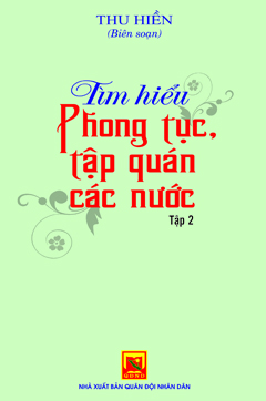 Books17_07_2017_tim-hieu-phong-tuc-cac-nuoc-tap-2-1.jpg Books17_07_2017_tim-hieu-phong-tuc-cac-nuoc-tap-2-1.jpg