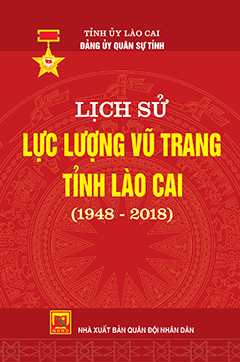 Giao In Lich Su Luc Luong Vu Trang Lao Cai 19-3 Giao In Lich Su Luc Luong Vu Trang Lao Cai 19-3