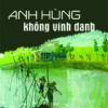 Books18_08_2021_anh-hung-khong-vinh-danh-1.jpg