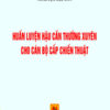 Books23_06_2022_2.-bia-huan-luyen-hau-can-thuong-xuyen-cho-can-bo-cap-chien-thuat-1.jpg