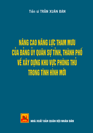 Books23_07_2020_nang-cao-nang-luc-tham-muu-cua-dang-uy-quan-su-tinh-2-1.jpg Books23_07_2020_nang-cao-nang-luc-tham-muu-cua-dang-uy-quan-su-tinh-2-1.jpg