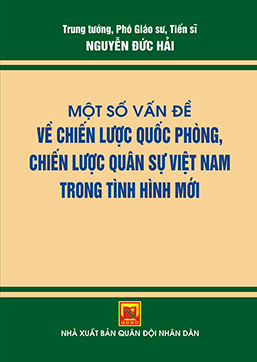 Books25_09_2019_mot_so_van_de_ve_chien_luoc_quoc_phong_quan_su_viet_nam_3-1.jpg Books25_09_2019_mot_so_van_de_ve_chien_luoc_quoc_phong_quan_su_viet_nam_3-1.jpg