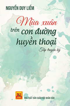 Books28_05_2018_mua-xuan-tren-con-duong-huyen-thoai-1.jpg Books28_05_2018_mua-xuan-tren-con-duong-huyen-thoai-1.jpg