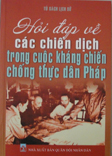Books30_03_2010_hoi-dap-ve-cac-chien-dich-trong-cuoc-khang-chien-chong-thuc-dan-phap-1.jpg Books30_03_2010_hoi-dap-ve-cac-chien-dich-trong-cuoc-khang-chien-chong-thuc-dan-phap-1.jpg