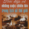 Books30_03_2010_hoi-dap-ve-cac-cuoc-chien-lon-trong-lich-su-the-gioi-1.jpg