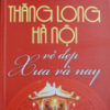 Books30_03_2010_thang-long-ha-noi-ve-dep-xua-va-nay-1.jpg