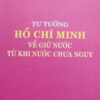Books30_09_2015_tu-tuong-ho-chi-minh-ve-giu-nuoc-ke-tu-khi-nuoc-chua-nguy-1.jpg