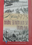 News02_04_2010_nam 1975 Nhung Su Kien Lich Su Trong Dai.jpg